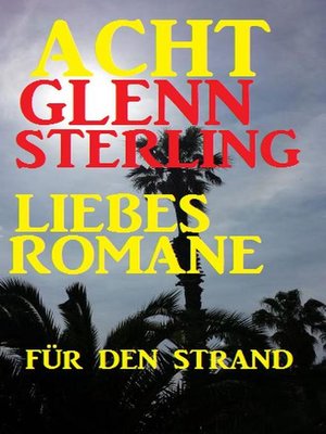 cover image of Acht Glenn Stirling Liebesromane für den Strand